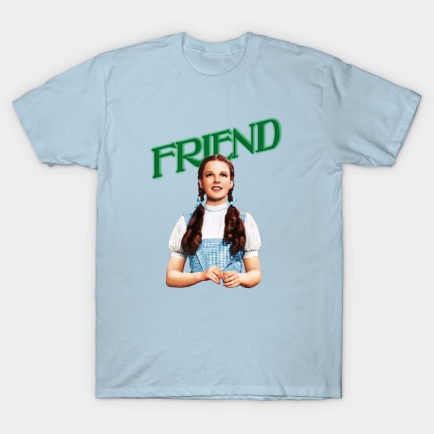 Friend of Dorothy T-Shirt by Camp and Classic